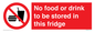 PH7882: No food or drink to be stored in this fridge