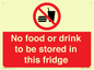 PH7882: No food or drink to be stored in this fridge