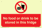 PH7882: No food or drink to be stored in this fridge