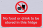 PH7882: No food or drink to be stored in this fridge