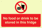 PH7882: No food or drink to be stored in this fridge