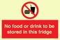 PH7882: No food or drink to be stored in this fridge