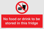 PH7882: No food or drink to be stored in this fridge
