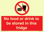 PH7882: No food or drink to be stored in this fridge