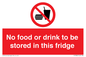 PH7882: No food or drink to be stored in this fridge