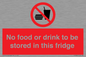 PH7882: No food or drink to be stored in this fridge
