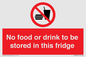 PH7882: No food or drink to be stored in this fridge