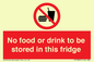 PH7882: No food or drink to be stored in this fridge