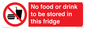 PH7882: No food or drink to be stored in this fridge