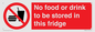 PH7882: No food or drink to be stored in this fridge