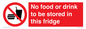 PH7882: No food or drink to be stored in this fridge