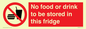 PH7882: No food or drink to be stored in this fridge