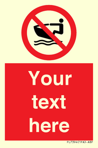 PL7394: Custom No personal water craft