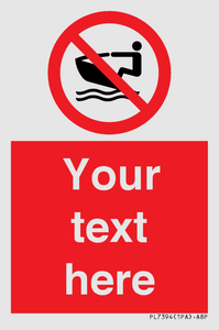 PL7394: Custom No personal water craft