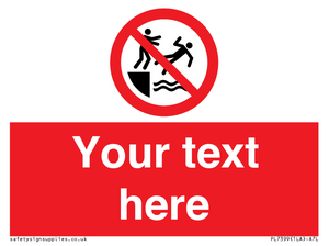 PL7399: Custom No pushing into water