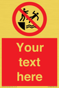 PL7399: Custom No pushing into water
