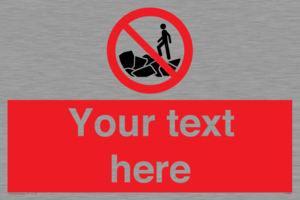 PL7406: Custom No climbing on rocks