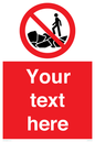 PL7406: Custom No climbing on rocks