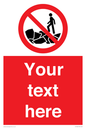 PL7406: Custom No climbing on rocks