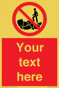 PL7406: Custom No climbing on rocks