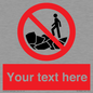 PL7406: Custom No climbing on rocks