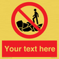 PL7406: Custom No climbing on rocks