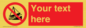 PL7409: Custom Do not launch watercraft