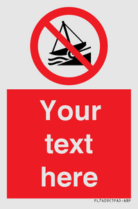 PL7409: Custom Do not launch watercraft