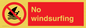 PL7447: No windsurfing