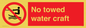 PL7451: No towed water craft