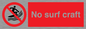 PL7452: No surf craft