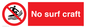 PL7452: No surf craft