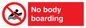 PL7455: No body boarding