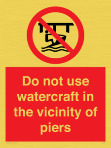 PL7463: Do not use watercraft in the vicinity of piers