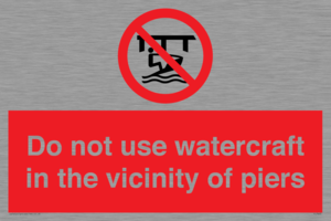 PL7463: Do not use watercraft in the vicinity of piers