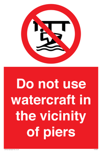 PL7463: Do not use watercraft in the vicinity of piers