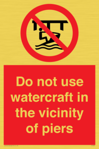 PL7463: Do not use watercraft in the vicinity of piers