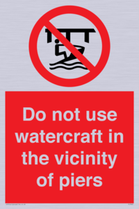 PL7463: Do not use watercraft in the vicinity of piers