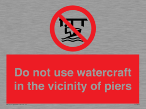 PL7463: Do not use watercraft in the vicinity of piers