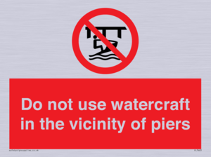 PL7463: Do not use watercraft in the vicinity of piers
