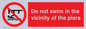 PL7464: Do not swim in the vicinity of the piers