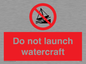 PL7465: Do not launch watercraft