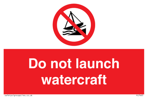 PL7465: Do not launch watercraft
