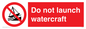 PL7465: Do not launch watercraft