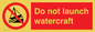 PL7465: Do not launch watercraft