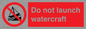 PL7465: Do not launch watercraft