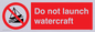 PL7465: Do not launch watercraft