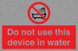 PL7642: Do not use this device in water