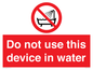 PL7642: Do not use this device in water