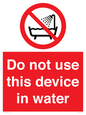 PL7642: Do not use this device in water